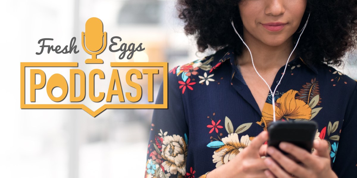 Meet Our New Baby! Introducing Fresh Eggs Podcast